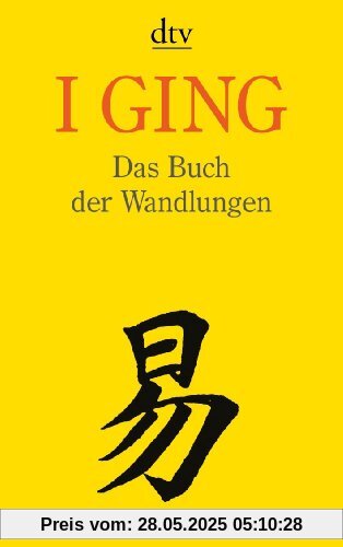 I Ging Das Buch der Wandlungen