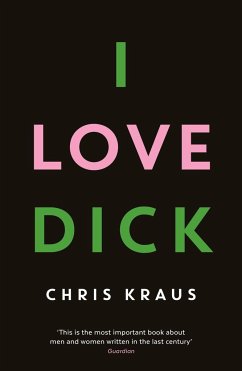 I Love Dick von Profile Books / Serpent's Tail