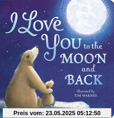 I Love You to the Moon and Back