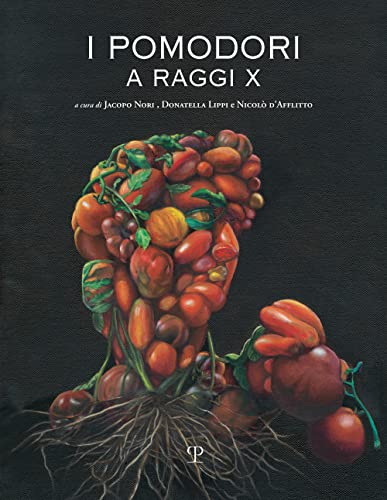 I Pomodori a Raggi X I Pomodori a Raggi X von Polistampa