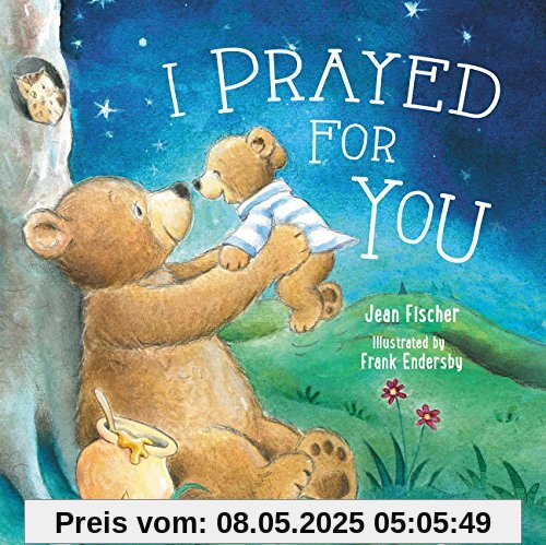 I Prayed for You