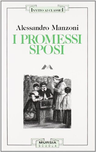 I promessi sposi (Invito alla lettura. Narrativa)