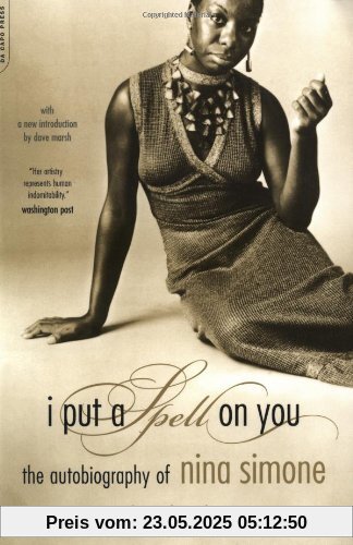 I Put A Spell On You: The Autobiography of Nina Simone