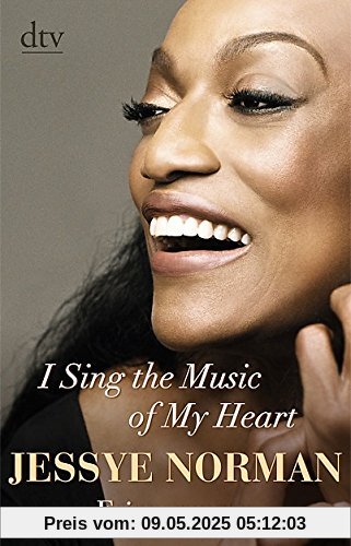 I Sing the Music of My Heart: Erinnerungen I Sing the Music of My Heart: Erinnerungen