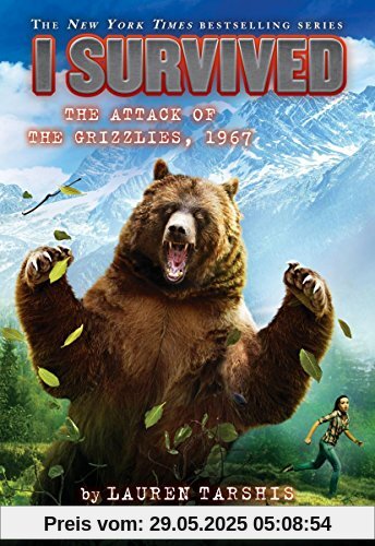 I Survived the Attack of the Grizzlies, 1967 I Survived the Attack of the Grizzlies, 1967