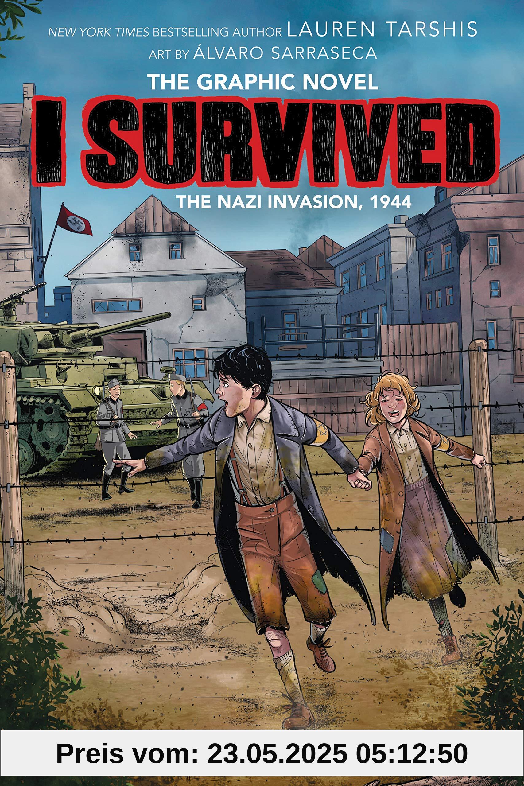 I Survived the Nazi Invasion, 1944 (I Survived Graphic Novel #3): A Graphix Book, Volume 3 (I Survived, 0)
