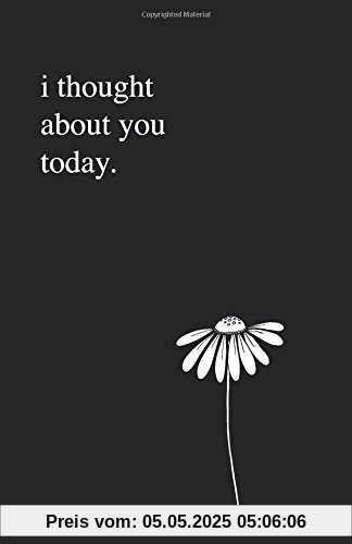 I Thought About You Today: 5.5 x 8.5 Lined Poetry Journal/Notebook/Diary (Black Cover Poetry Books)