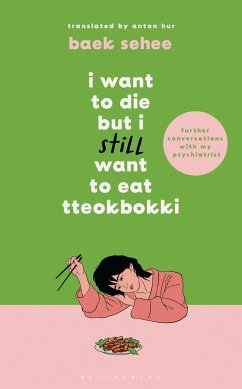 I Want to Die but I Still Want to Eat Tteokbokki von Bloomsbury Publishing / Bloomsbury Trade