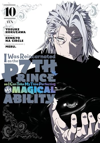 I Was Reincarnated as the 7th Prince so I Can Take My Time Perfecting My Magical Ability 10 (I Was Reincarnated as the 7th Prince, So I'll Take My Time Perfecting My Magical Ability, Band 10) von Kodansha Comics