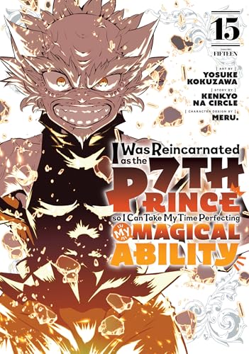 I Was Reincarnated as the 7th Prince so I Can Take My Time Perfecting My Magical Ability 15 (I Was Reincarnated as the 7th Prince, So I'll Take My Time Perfecting My Magical Ability, Band 15) von Kodansha Comics