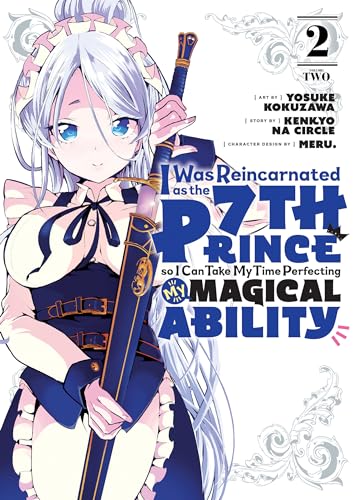 I Was Reincarnated as the 7th Prince so I Can Take My Time Perfecting My Magical Ability 2 (I Was Reincarnated as the 7th Prince, So I'll Take My Time Perfecting My Magical Ability, Band 2)