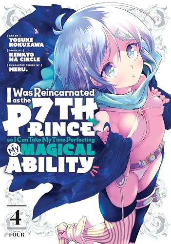 I Was Reincarnated as the 7th Prince so I Can Take My Time Perfecting My Magical Ability 4 (I Was Reincarnated as the 7th Prince, So I'll Take My Time Perfecting My Magical Ability, Band 4) von Kodansha Comics