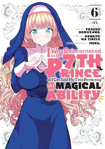 I Was Reincarnated as the 7th Prince so I Can Take My Time Perfecting My Magical Ability 6 (I Was Reincarnated as the 7th Prince, So I'll Take My Time Perfecting My Magical Ability, Band 6) von Kodansha Comics