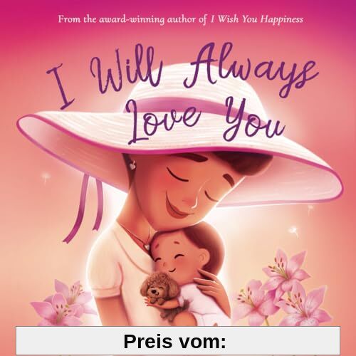 I Will Always Love You (The Unconditional Love Series, Band 3)