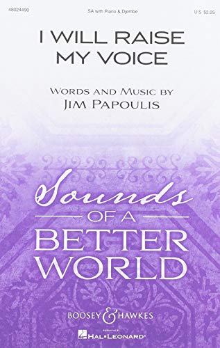 I Will Raise My Voice: Chor (SA), Djembe und Klavier. Sing- und Spielpartitur. (Sounds of a Better World)