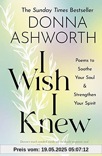 I Wish I Knew: Poems to Soothe Your Soul & Strengthen Your Spirit