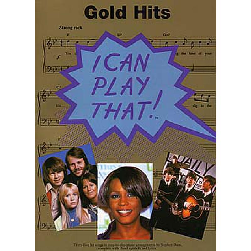 I can play that - gold hits