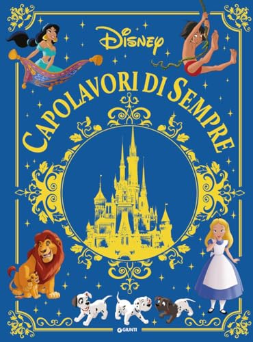 I capolavori di sempre. Ediz. a colori (Fiabe collection) von Disney Libri