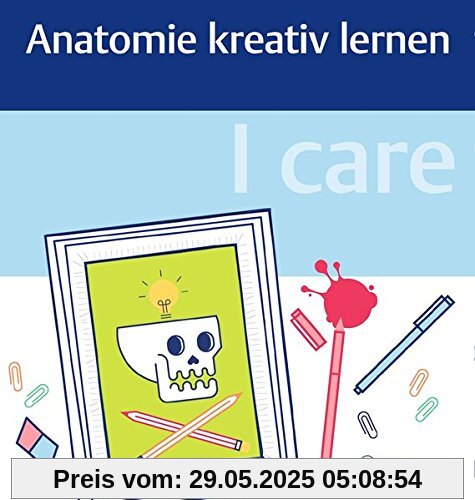 I care - Anatomie kreativ lernen