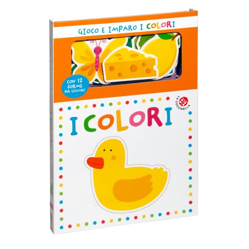I colori. Gioco e imparo. Ediz. a colori von La Coccinella