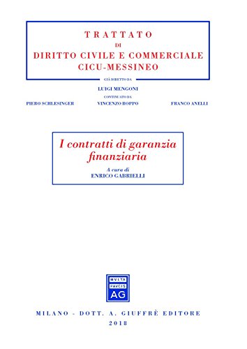 I contratti di garanzia finanziaria (Trattato di diritto civile e commerciale) von Giuffrè