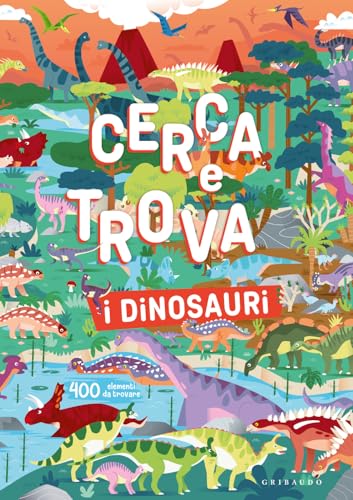 I dinosauri. Cerca e trova. Ediz. a colori (Disegna e crea) von Gribaudo
