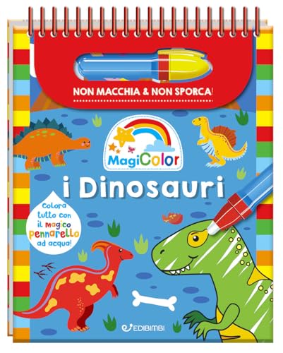 I dinosauri. Magicolor. Ediz. a spirale. Con il magico pennarello ad acqua I dinosauri. Magicolor. Ediz. a spirale. Con il magico pennarello ad acqua von Edibimbi