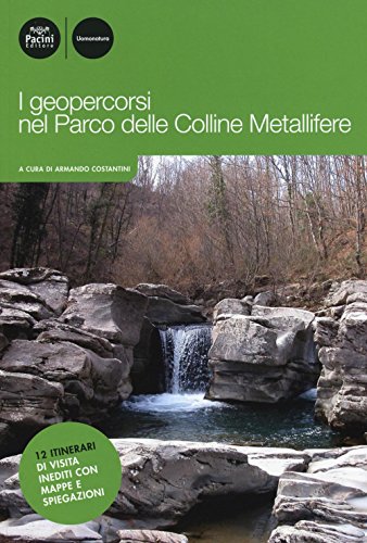 I geopercorsi nel Parco delle colline metallifere (Uomonatura)