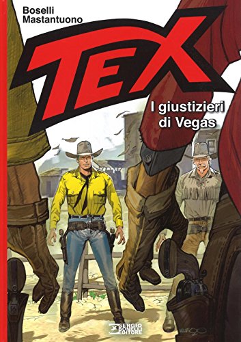 I giustizieri di Vegas. Tex I giustizieri di Vegas. Tex