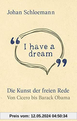 'I have a dream': Die Kunst der freien Rede