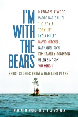 I'm With the Bears: Short Stories from a Damaged Planet von Verso