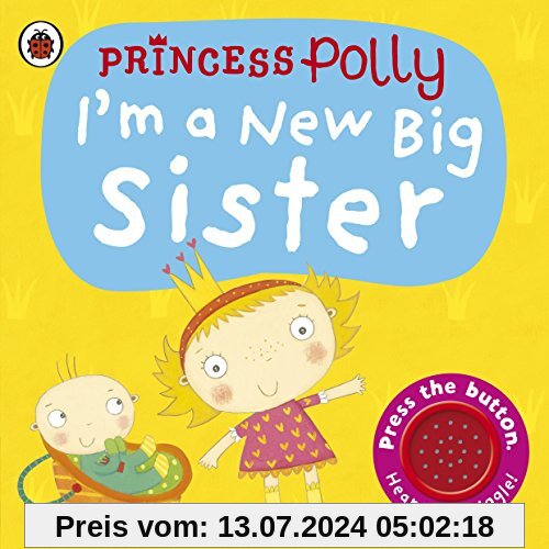 I'm a New Big Sister: A Princess Polly book (Pirate Pete & Princess Polly)