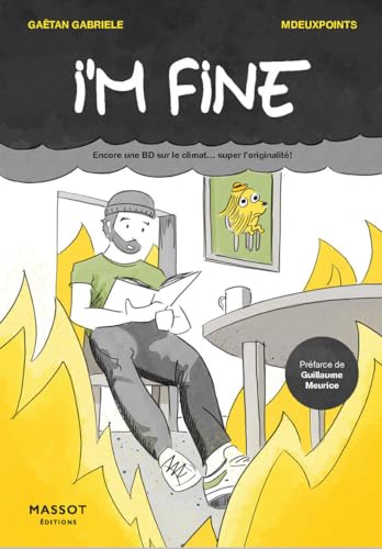 I'm fine - Encore une BD sur le climat... super l'originalité ! von MASSOT EDITION