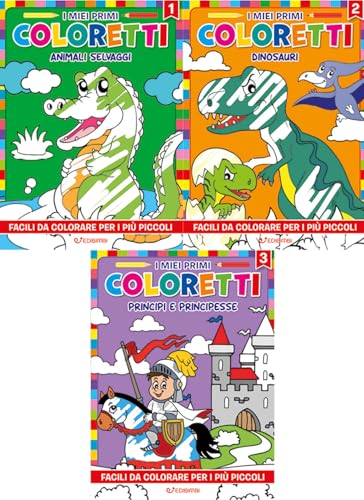 I miei primi coloretti. Ediz. illustrata. Animali selvaggi-Dinosauri-Principi e principesse (Vol. 1-3) von Edibimbi
