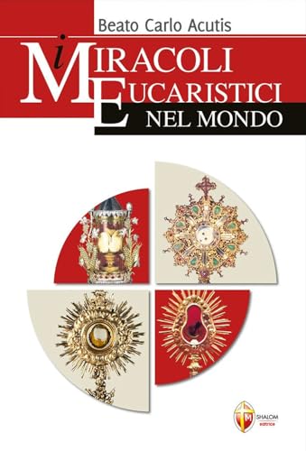 I miracoli eucaristici nel mondo (Il figlio)