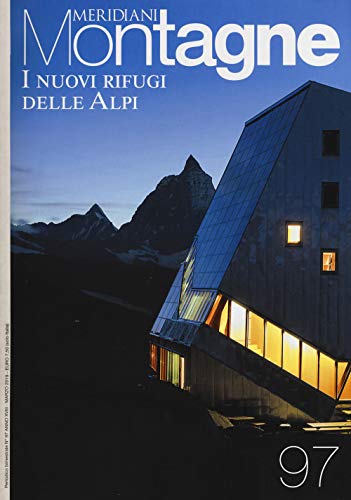 I nuovi rifugi delle Alpi. Con cartina (Meridiani montagne, Band 97) von Editoriale Domus