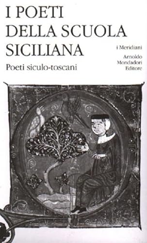 I poeti della Scuola siciliana (I Meridiani)