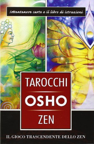 I tarocchi zen di Osho. Il gioco trascendente dello zen. Con 79 carte von Lo Scarabeo