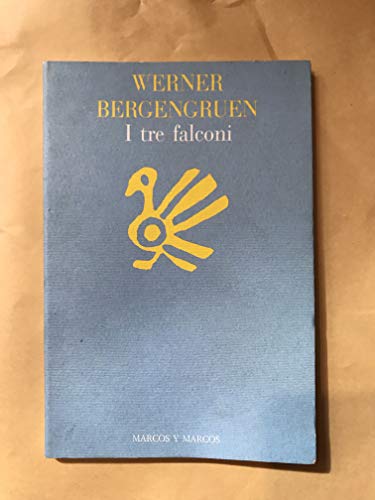I tre falconi (Biblioteca germanica)