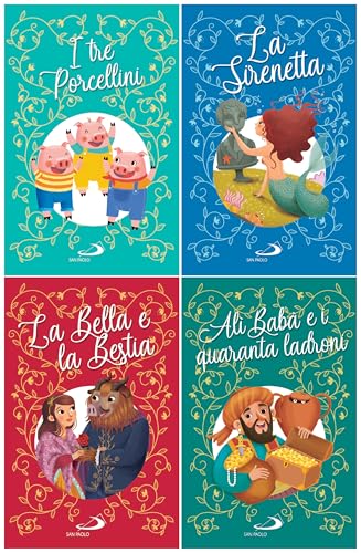 I tre porcellini-La sirenetta-La Bella e la bestia-Alì Babà e i quaranta ladroni (I più bei libri per ragazzi) von San Paolo Edizioni