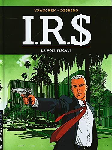 I.R.$ - Tome 1 - La Voie fiscale (version à 5?) von LOMBARD