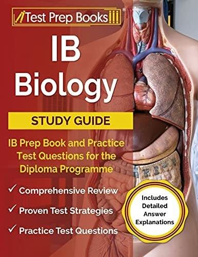 IB Biology Study Guide: IB Prep Book and Practice Test Questions for the Diploma Programme [In...