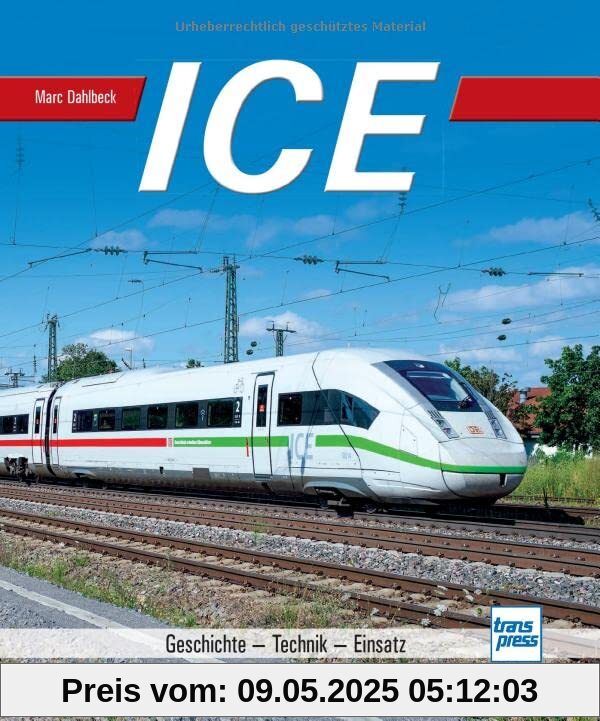 ICE: Geschichte - Technik - Einsatz