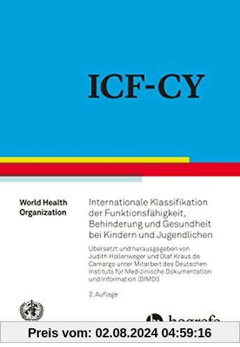 ICF-CY: Internationale Klassifikation der Funktionsfähigkeit, Behinderung und Gesundheit bei Kindern und Jugendlichen