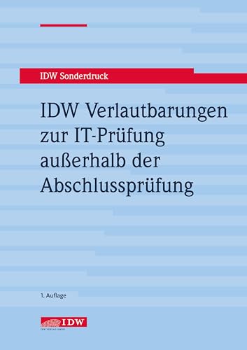 IDW Verlautbarungen zur IT-Prüfung außerhalb der Abschlussprüfung , 2. Auflage: IDW PS 860, IDW PH 9.860.1, IDW PH 9.860.2, IDW PH 9.860.3, IDW PH 9.860.4 IDW Verlautbarungen zur IT-Prüfung außerhalb der Abschlussprüfung , 2. Auflage: IDW PS 860, IDW PH 9.860.1, IDW PH 9.860.2, IDW PH 9.860.3, IDW PH 9.860.4 von IDW Verlag GmbH