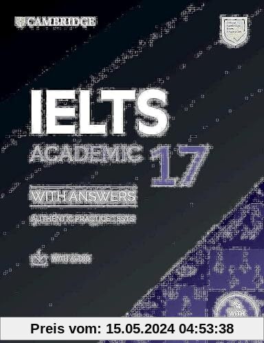IELTS 17 Academic Student's Book with Answers with Audio with Resource Bank: Authentic Practice Tests (Cambridge IELTS Self-Study Pack)