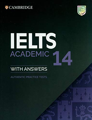 IELTS 14 Academic Student`s Book with Answers without Audio: Authentic Practice Tests (Cambridge IELTS) von Cambridge University Press