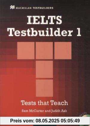 IELTS Testbuilder 1 Student's Book with 2 Audio-CDs IELTS Testbuilder 1 Student's Book with 2 Audio-CDs