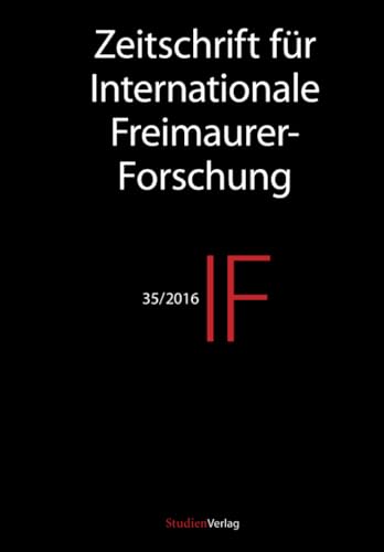 IF - Zeitschrift für Internationale Freimaurer-Forschung 35/16