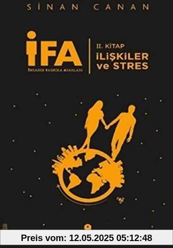 IFA Insanin Fabrika Ayarlari - 2. Kitap; Iliskiler ve Stres: II. Kitap - İlişkiler ve Stres